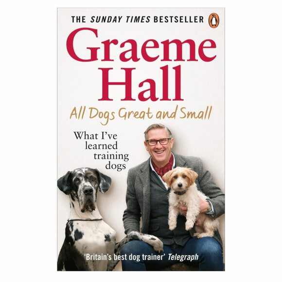 All Dogs Great and Small by Graeme Hall